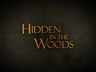 Hidden In The Woods - Trailer