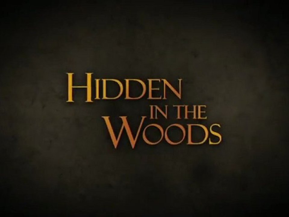 Hidden In The Woods - Trailer