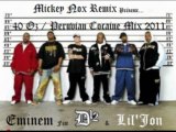 D12 Feat Eminem & Lil' Jon - 40 Oz / Peruvian Cocaïne Mix 2011 (Remix By MickeyNox)