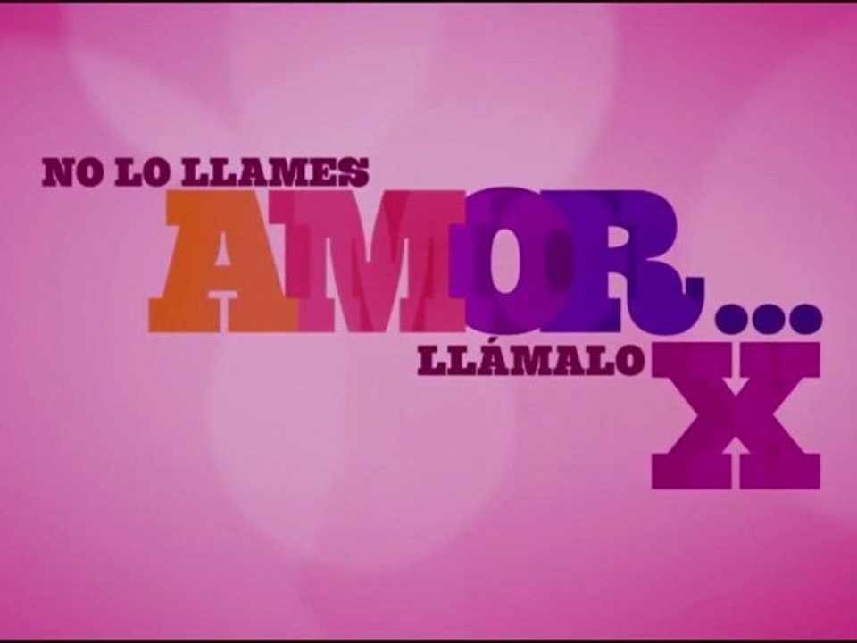 No Lo Llames Amor... Llámalo X Spot3 HD [10seg] Español