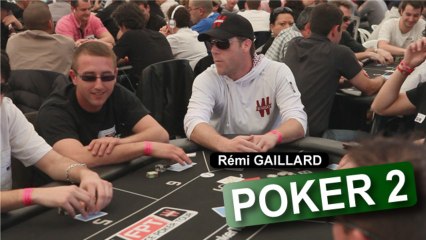 Poker - La saga continue (Rémi Gaillard)