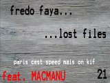 FREDO FAYA - paris c'est speed mais on kif feat. MACMANU (lost files 21)