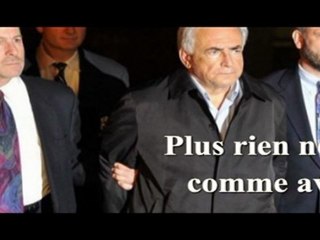 Après l'affaire DSK plus rien ne sera comme avant !