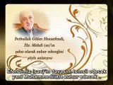 Fethullah Gülen Hocaefendi, Hz. Mehdi (a.s)'ın şahıs olarak zuhur edeceğini anlatıyor