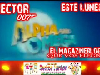 Alpha & Omega · Sector Junior · Hector007