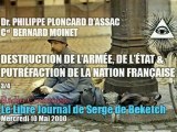 Dr Philippe Ploncard d'Assac & Cel Bernard Moinet : 3/4 - Destruction de l'Armée & Putréfaction de la Nation Française par les Forces Occultes (Radio Courtoisie)