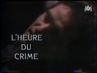 Générique de la Série L'heure Du Crime 1999 M6