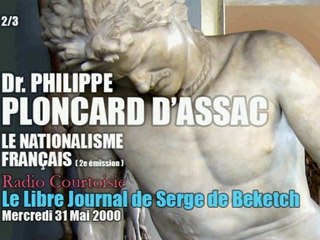 Philippe Ploncard d'Assac: Le Nationalisme Français 2 (2/3) - Radio Courtoisie