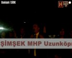 MHP Edirne Milletvekili Adayı Gürsel ŞİMŞEK; '' Başbakan ve Ak Parti Edirne'ye teşvik vermiyor '' 17 mayıs 2011