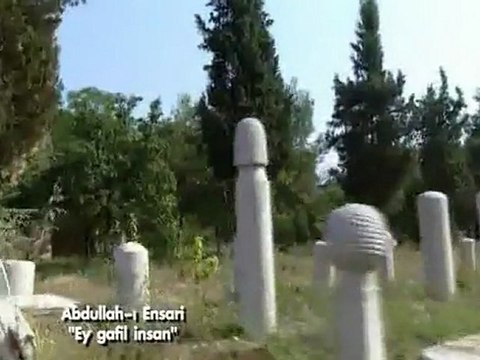 Ey gafil insan (Abdullah-ı Ensari) hazretleri