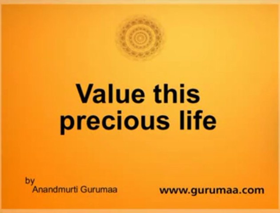 Value this Precious Life