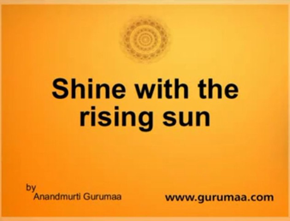 Shine, with the Rising Sun