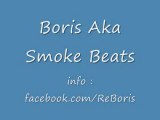 Boris Aka Smoke Beat [new 2011]