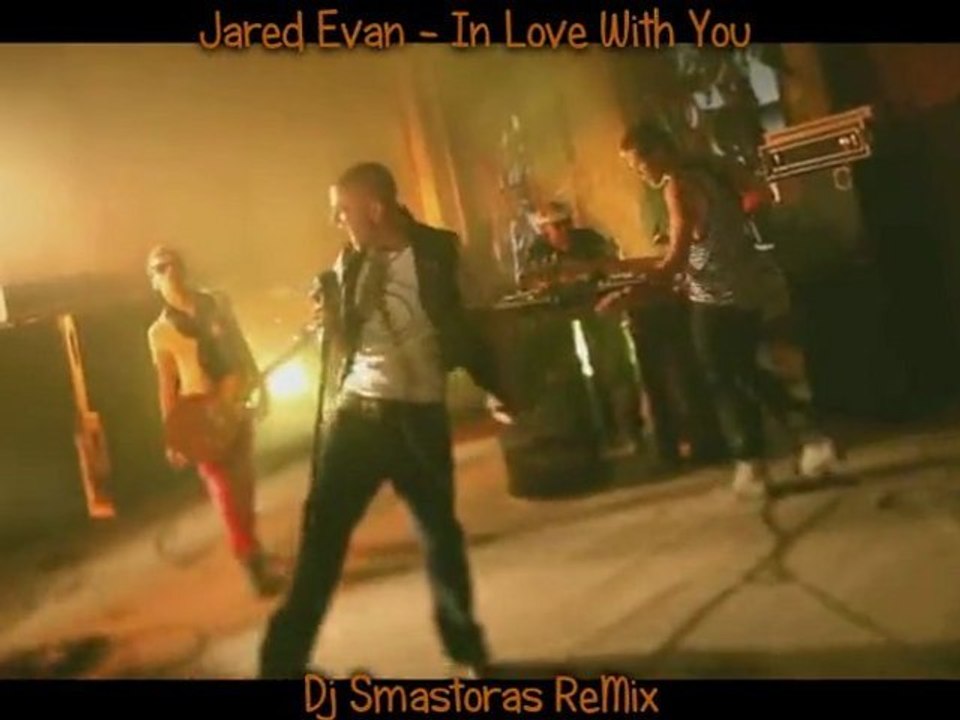 Jared Evan - In Love With You (Dj Smastoras ReMix )