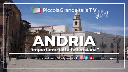 Andria - Piccola Grande Italia