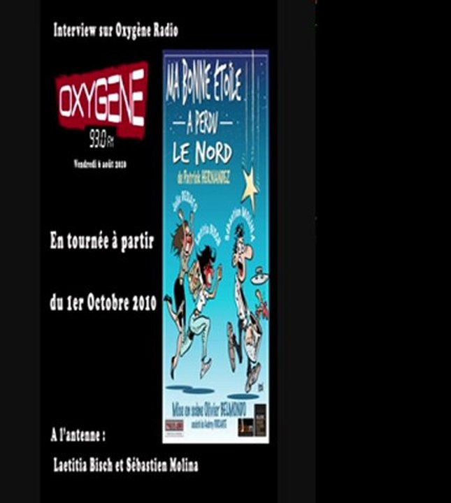 Interview 1/3 Oxygene Ma bonne étoile a perdu le nord