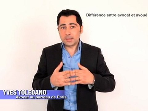 Yves Toledano Avocat: Différence entre avocat et avoué?
