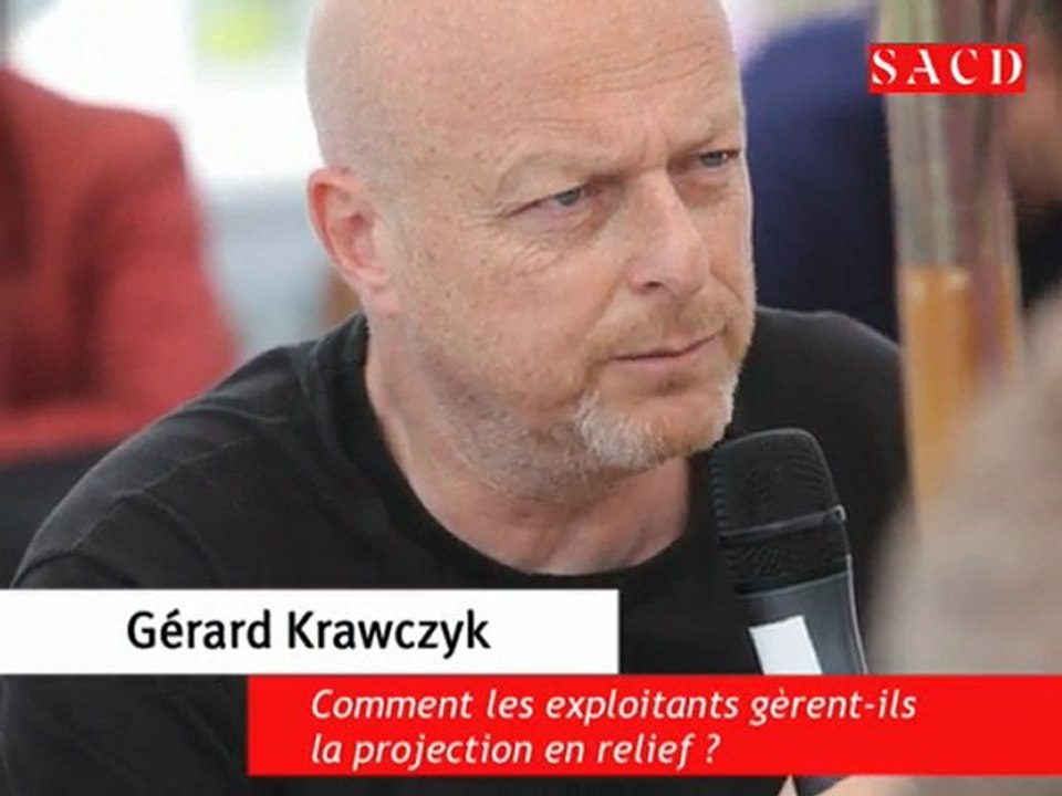 Gérard Krawczyk : comment les exploitants gèrent-ils la projection en relief ?
