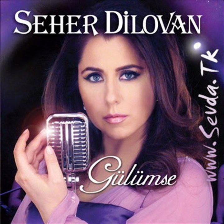 Seher Dilovan - Gülümse | 2011 yeni