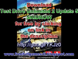 Test Drive Unlimited 2 Update 5 SKIDROW PC Crack free full download