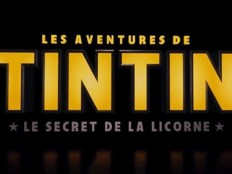 Les Aventures de Tintin : Le secret de la Licorne - Bande-Annonce / Trailer #1 [VOST|HD]
