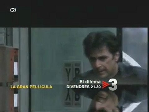 TV3 - Promo - La gran pel·lícula - El dilema