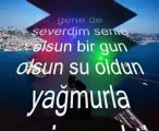 damla damla denize aksan güneş olsan yağmür olsan ilez ve yüğ yilin şirrini gör