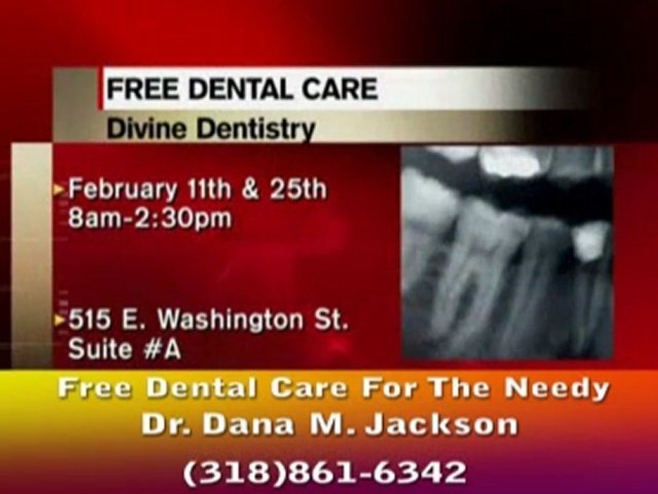 Free Dental Care For The Needy by Dana Jackson Dentist Shreveport, LA