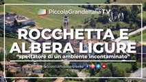 Rocchetta e Albera Ligure - Piccola Grande Italia