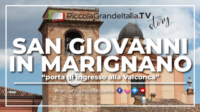 San Giovanni in Marignano - Piccola Grande Italia