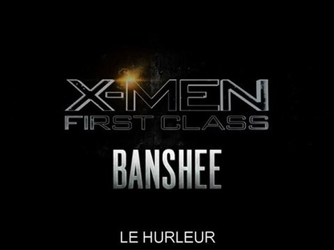 X-MEN : Le Commencement (X-Men : First Class) - Présentation de Banshee le hurleur [VF|HD]