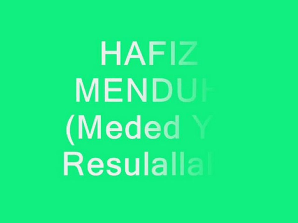 hafız menduh - meded ya resulallah