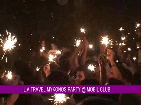 LA TRAVEL MYKONOS Xperience PARTY