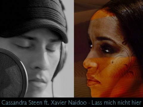 CASSANDRA STEEN - LASS MICH NICHT HIER (FEAT. XAVIER NAIDOO)