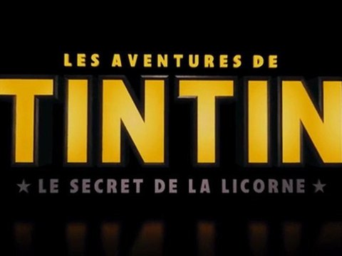 Les Aventures de Tintin : Le Secret de la Licorne - Bande-annonce VF HD
