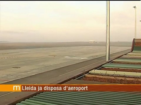 TV3 - Els matins - Com és l'aeroport de Lleida-Alguaire?