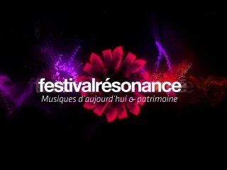 Teaser Festival Résonance édition #3 - AVIGNON 2011