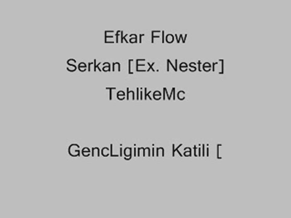 Efkar Flow Ft. Serkan & TehlikeMc - Gencligimin Katili