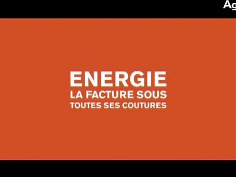 Energie : la facture sous toutes ses coutures
