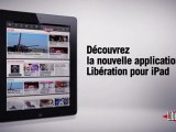 Libération sur iPad : nouvelle application disponible