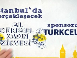Turkcell'le Daha Fazla Hayat Haberleri - 21. Küresel Kadın Zirvesi