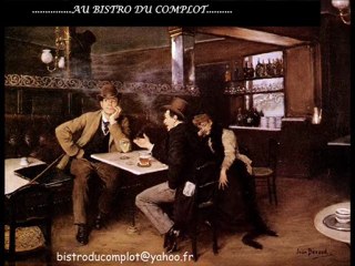 Le bistrot du complot 1/3