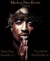 2Pac - Better Day' z & Fuck All Yall Mix 2011 (Remix By MickeyNox)