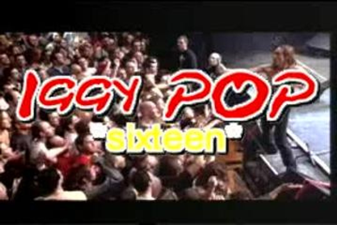 Iggy POP - sixteen -2-12-1999