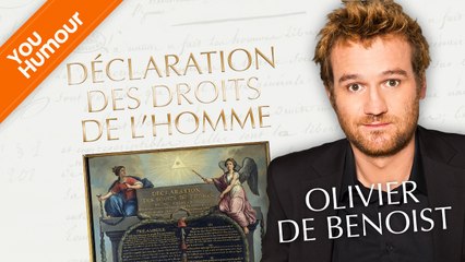OLIVIER DE BENOIST - Déclaration des droits de l'homme