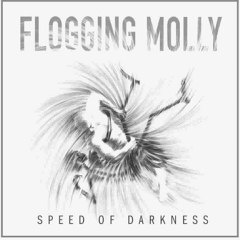 Flogging Molly - Speed Of Darkness (2011) Complete Mp3 Album Free Download