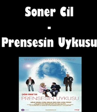 Soner Cİl - Prensesin Uykusu (REDD)