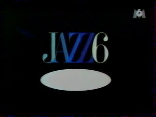 Générique De L'emission Jazz6 Mai 2001 M6