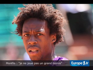 Monfils : "je ne joue pas un grand tennis"