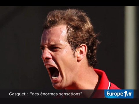 Gasquet : des énormes sensations